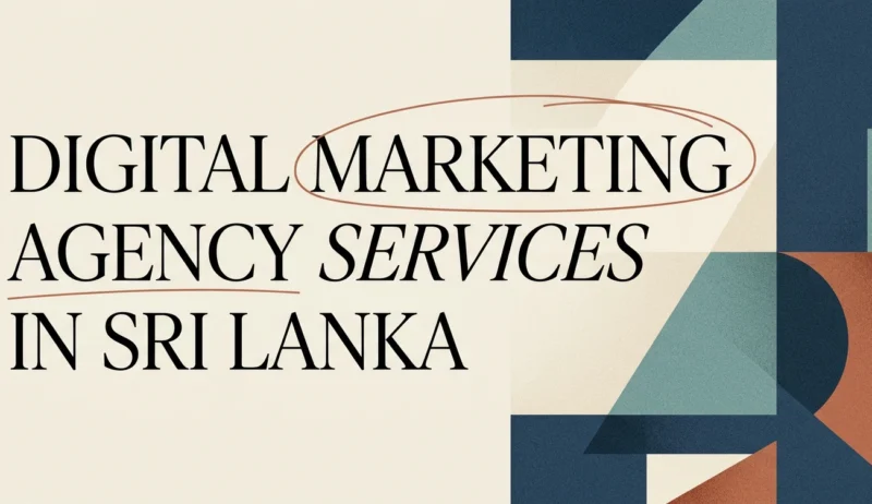 What a Digital Marketing Agency in Sri Lanka Does
